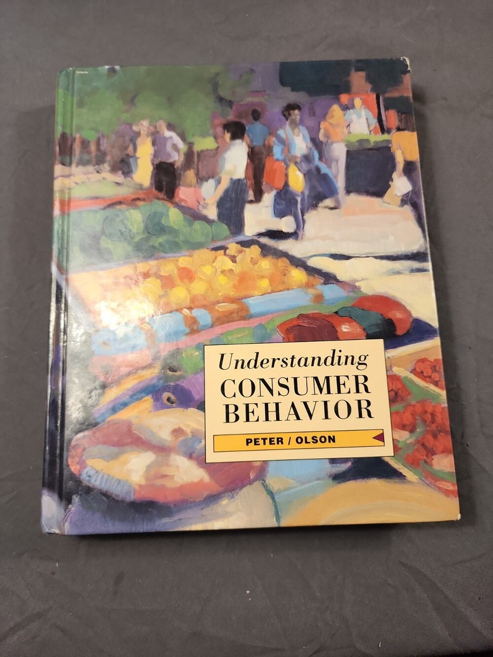 The Irwin Series in Marketing: Understanding Consumer Behavior by Jerry C. Olson